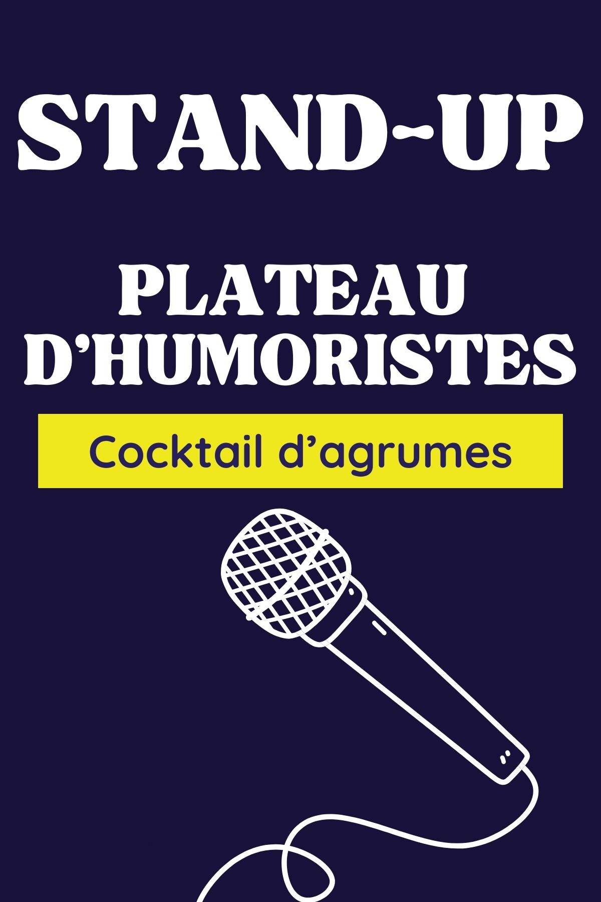 Stand-up - "COCKTAIL D’AGRUMES" - 19:00🎤